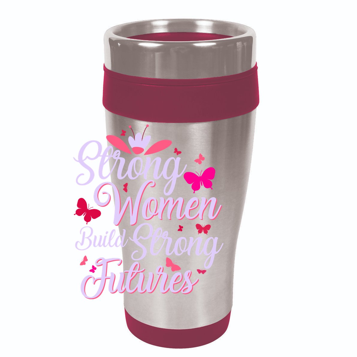 Strong Women Build Strong Futures 12oz Stainless Steel Coffee Mug