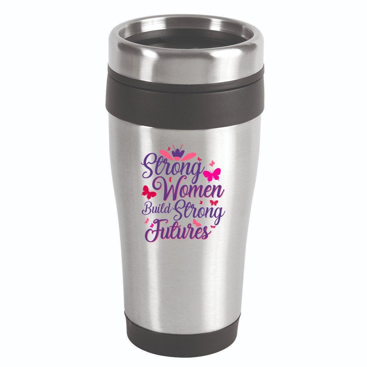 Strong Women Build Strong Futures 16oz Travel Tumbler