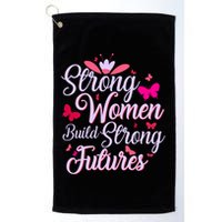 Strong Women Build Strong Futures Golf Towel