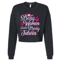 Strong Women Build Strong Futures Cropped Pullover Crew
