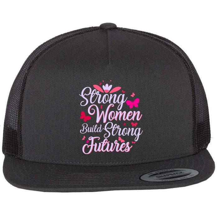 Strong Women Build Strong Futures Flat Bill Trucker Hat