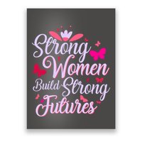 Strong Women Build Strong Futures Poster