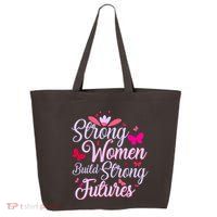 Strong Women Build Strong Futures 25L Jumbo Tote