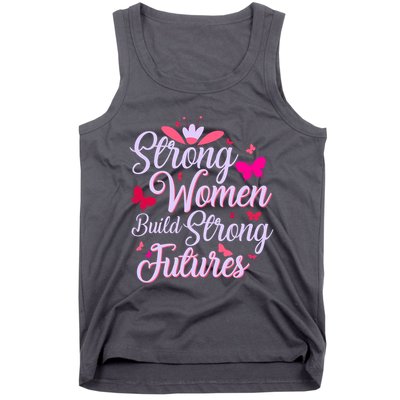 Strong Women Build Strong Futures Tank Top