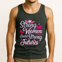 Strong Women Build Strong Futures Tank Top