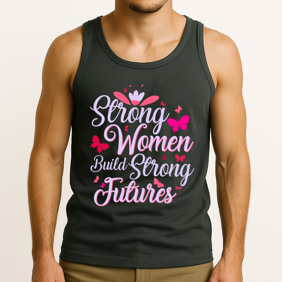 Strong Women Build Strong Futures Tank Top