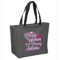 Strong Women Build Strong Futures Zip Tote Bag