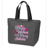 Strong Women Build Strong Futures Zip Tote Bag