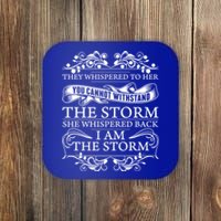 She Whispered Back I Am The Storm Motivational Gift Coaster