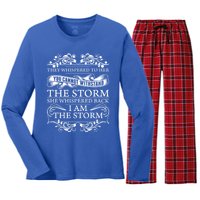 She Whispered Back I Am The Storm Motivational Gift Women's Long Sleeve Flannel Pajama Set 