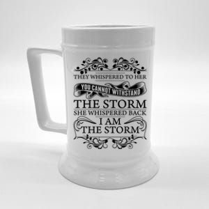 She Whispered Back I Am The Storm Motivational Gift Beer Stein