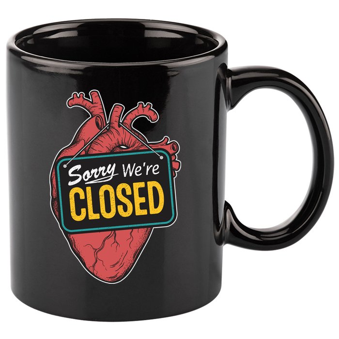 Sorry Were Closed Heart 11oz C Handle Ceramic Mug