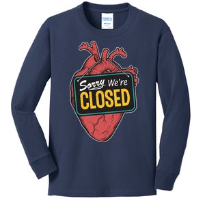 Sorry Were Closed Heart Kids Long Sleeve Shirt