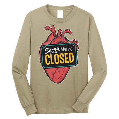 Sorry Were Closed Heart Long Sleeve Shirt