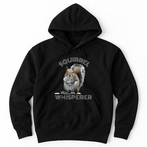 Squirrel Whisperer Cool Funny Sarcastic Squirrel Lover Hoodie