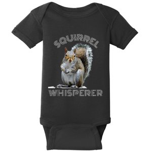 Squirrel Whisperer Cool Funny Sarcastic Squirrel Lover Baby Bodysuit