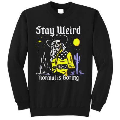 Stay Weird Cowgirl Sweatshirt