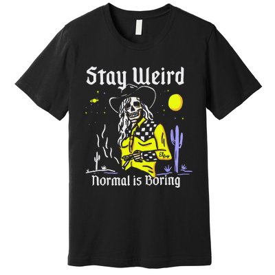 Stay Weird Cowgirl Premium T-Shirt