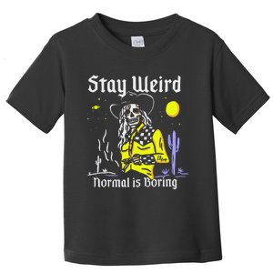 Stay Weird Cowgirl Toddler T-Shirt