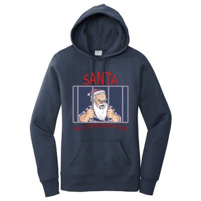 Santa Will Come Next Year Christmas / Funny Jail Santa Claus Gift Women's Pullover Hoodie