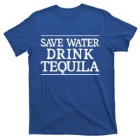 Save Water Cute Gift Tequila Cute Gift Vintage Style Cute Gift T-Shirt