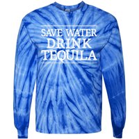 Save Water Cute Gift Tequila Cute Gift Vintage Style Cute Gift Tie-Dye Long Sleeve Shirt