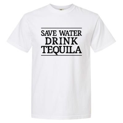 Save Water Cute Gift Tequila Cute Gift Vintage Style Cute Gift Garment-Dyed Heavyweight T-Shirt