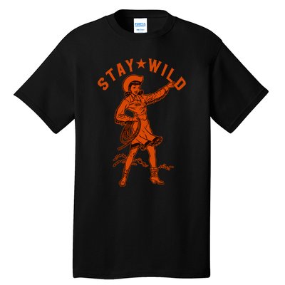 Stay Wild Cowgirl Cowgirl Western Country Girl Tall T-Shirt