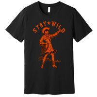 Stay Wild Cowgirl Cowgirl Western Country Girl Premium T-Shirt