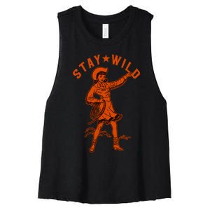 Stay Wild Cowgirl Cowgirl Western Country Girl Women's Racerback Cropped Tank