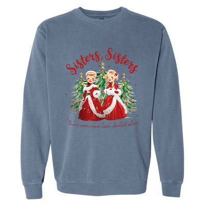 Sisters White Christmas Movie 1954 Xmas Snow Holiday Pajamas Garment-Dyed Sweatshirt