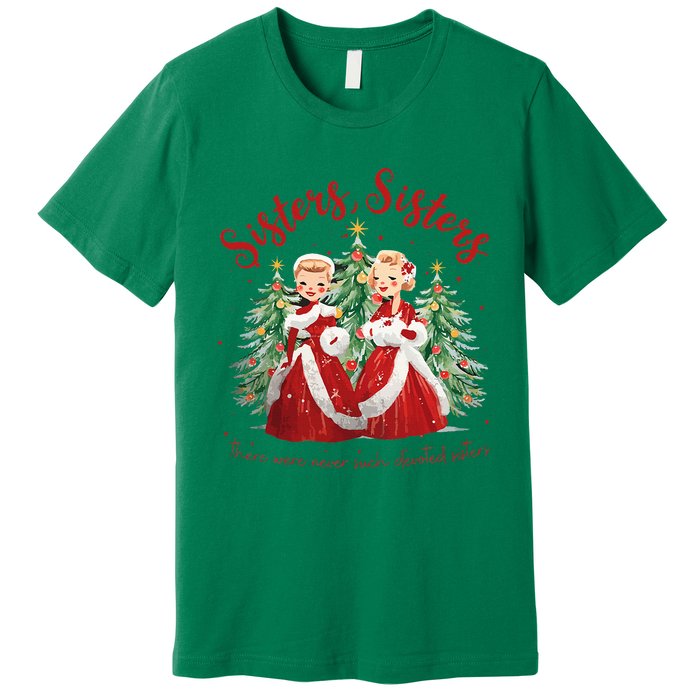 Sisters White Christmas Movie 1954 Xmas Snow Holiday Pajamas Premium T-Shirt