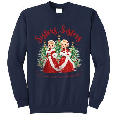 Sisters White Christmas Movie 1954 Xmas Snow Holiday Pajamas Tall Sweatshirt