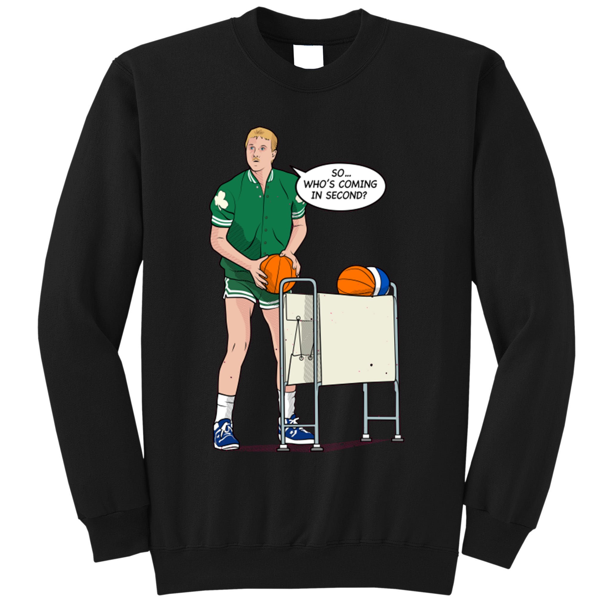 So, Who's Coming Second Tall Sweatshirt