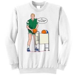 So, Who's Coming Second Larry Bird Sweatshirt