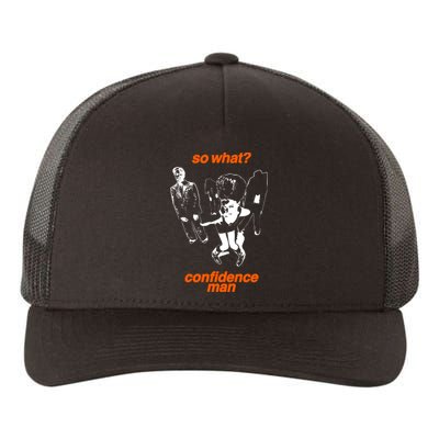 So What Confidence Man Yupoong Adult 5-Panel Trucker Hat