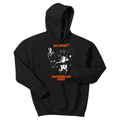 So What Confidence Man Kids Hoodie