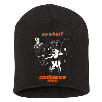 So What Confidence Man Short Acrylic Beanie