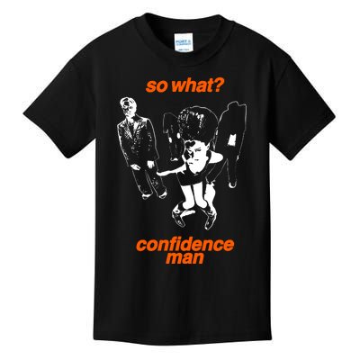 So What Confidence Man Kids T-Shirt