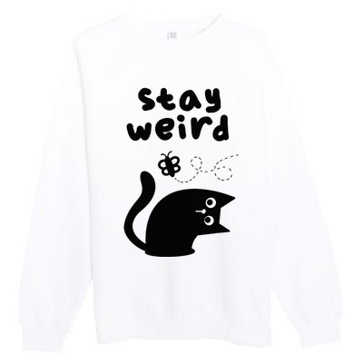 Stay Weird Cat Premium Crewneck Sweatshirt