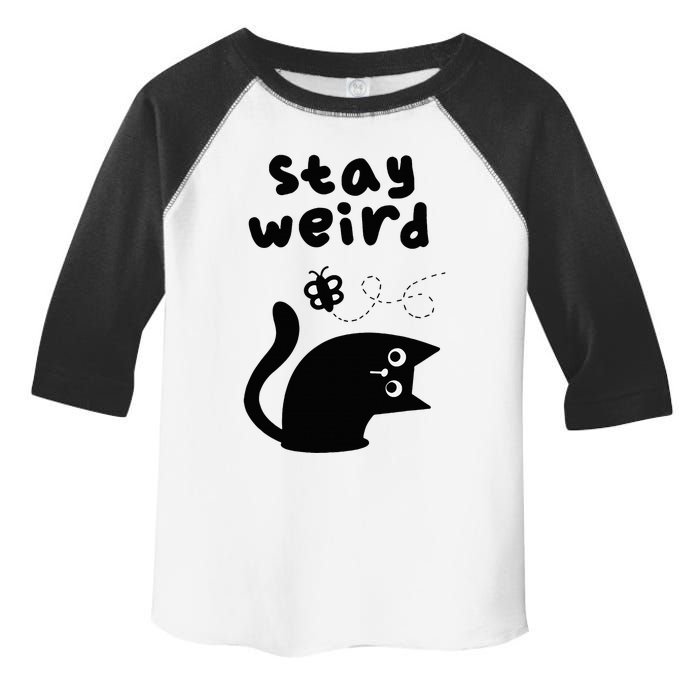 Stay Weird Cat Toddler Fine Jersey T-Shirt