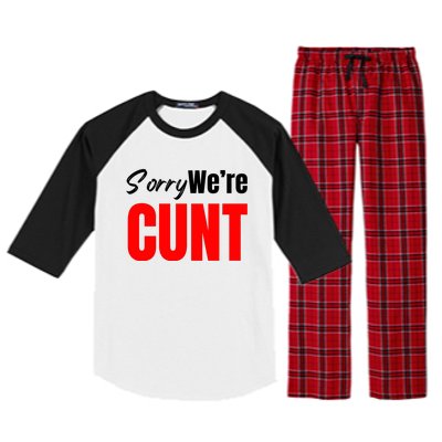 Sorry We’Re Cunt Raglan Sleeve Pajama Set