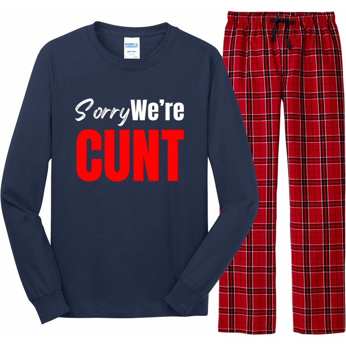 Sorry We’Re Cunt Long Sleeve Pajama Set