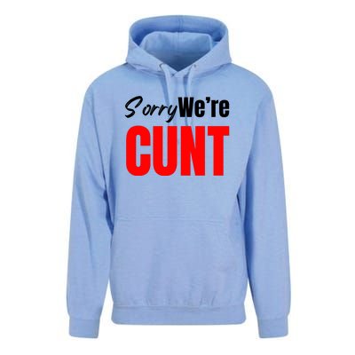 Sorry We’Re Cunt Unisex Surf Hoodie