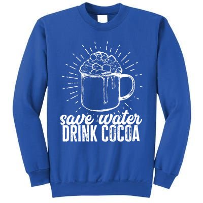 Save Water Cocoa Cool Gift Sweatshirt