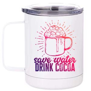 Save Water Cocoa Gift 12 oz Stainless Steel Tumbler Cup