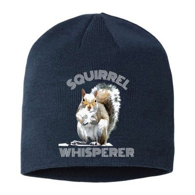 Squirrel Whisperer Cool Funny Sarcastic Squirrel Lover Sustainable Beanie