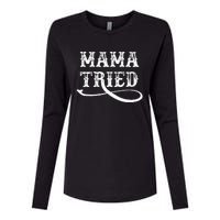 Southern Western Country Outlaw Music Mama Tried Womens Cotton Relaxed Long Sleeve T-Shirt