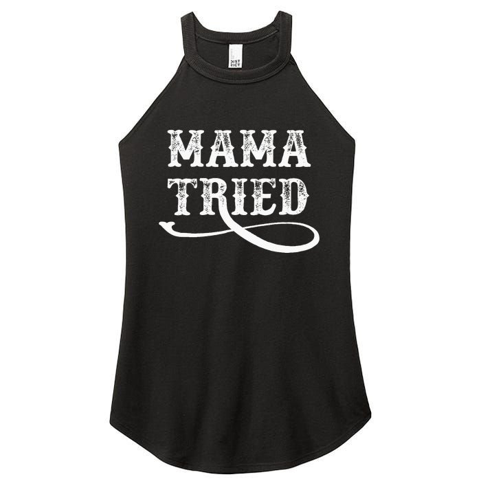 Southern Western Country Outlaw Music Mama Tried Women's Perfect Tri Rocker Tank