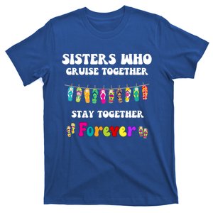 Sisters Who Cruise Together Cruising Vacation Group Matching Gift T-Shirt